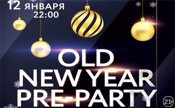 Old New Year Pre – Party